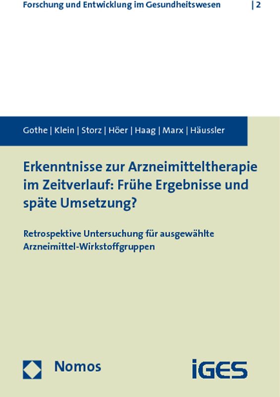 Erkenntnisse zur Arzneimitteltherapie im Zeitverlauf: Frühe Ergebnisse und späte Umsetzung?
