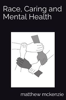 Race, Caring and Mental Health