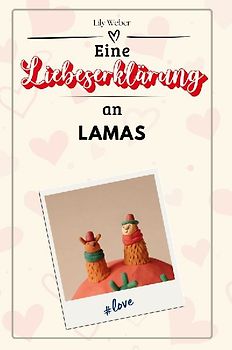 Eine Liebeserklärung an Lamas
