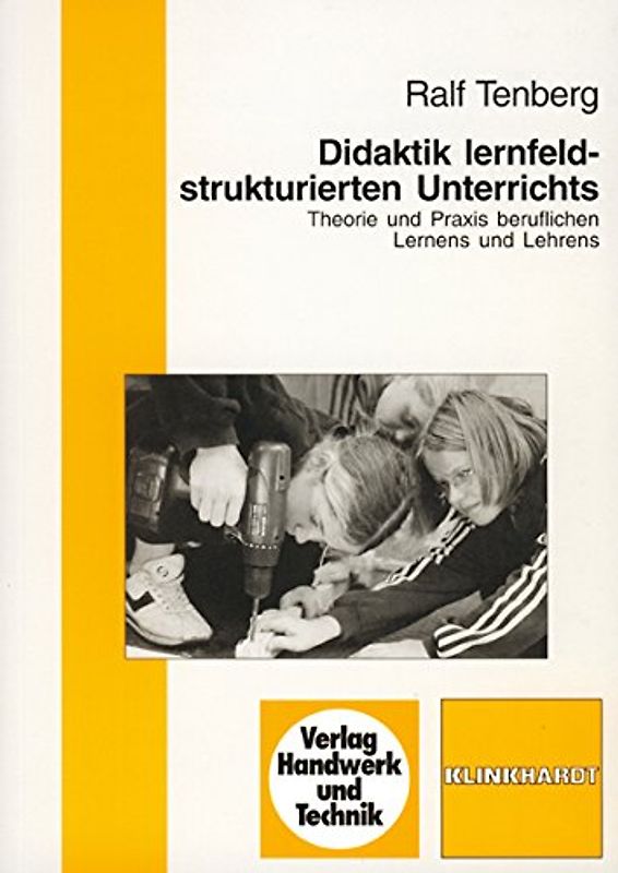 Didaktik lernfeldstrukturierten Unterrichts