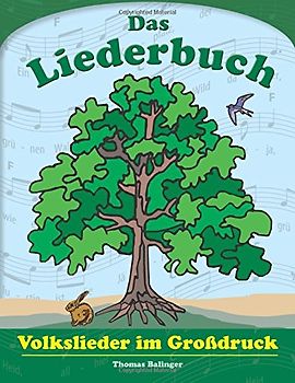 Das Liederbuch: Volkslieder im Großdruck - Balinger, Thomas