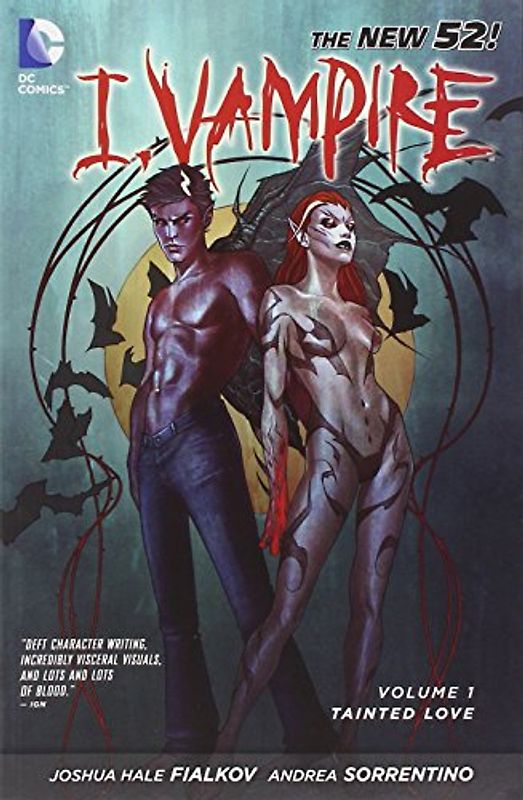 The New 52: I, Vampire: Vol. 1 - Tainted Love - Joshua Hale Fialkov [Softcover]