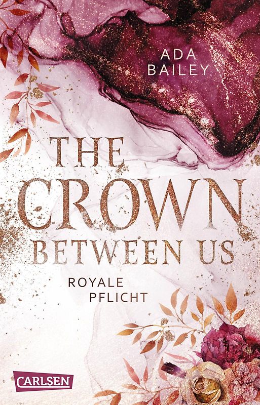 The Crown Between Us. Royale Pflicht (Die "Crown"-Dilogie 2)