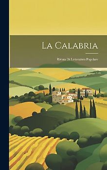 La Calabria: Rivista Di Letteratura Popolare