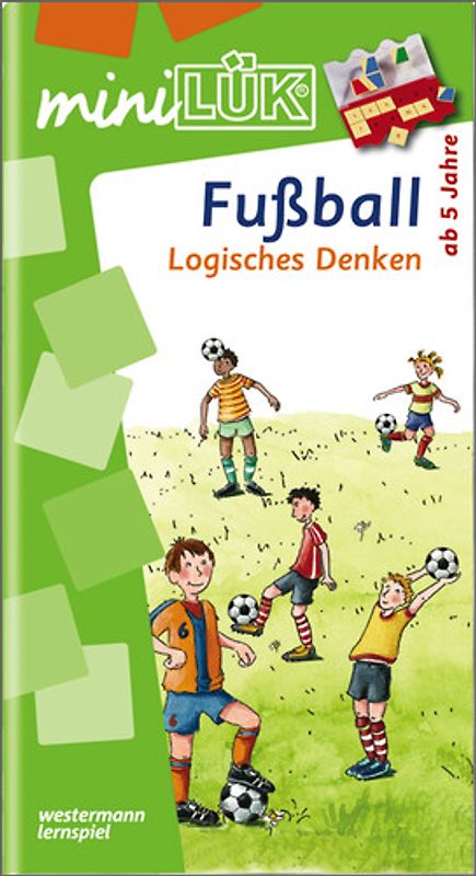 miniLÜK-Übungshefte / miniLÜK. Vorschule / Vorschule: Fußball - Logisches Denken