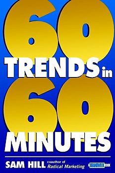 Sixty Trends In Sixty Minutes