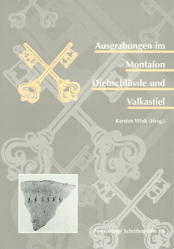 Ausgrabungen im Montafon, Diebschlössle und Valkastiel