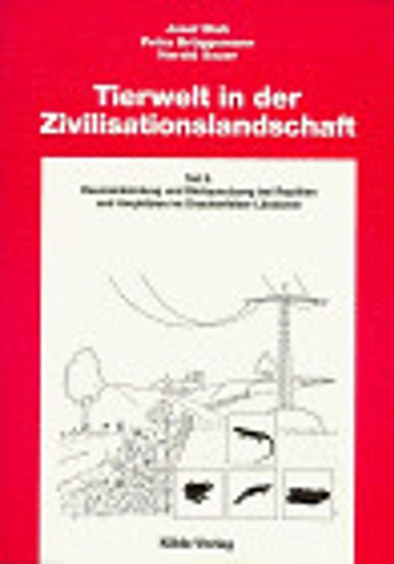 Tierwelt in der Zivilisationslandschaft / Reptilien und Amphibien