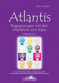 Atlantis - Begegnungen mit den Wächtern von Eden