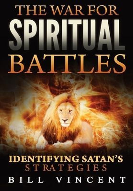 The War for Spiritual Battles