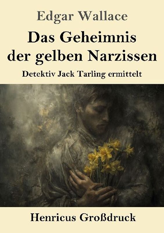 Das Geheimnis der gelben Narzissen (Großdruck)