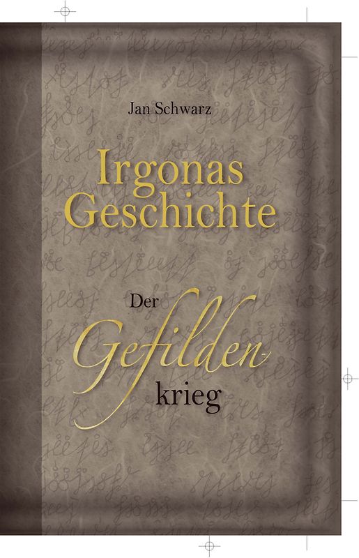 Irgonas Geschichte - Der Gefildenkrieg