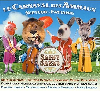 Emmanuel Pahud, Dalberto, Braley Capucon - Le Carnaval Des Animaux (Karneval der Tiere) - Septuor Fantaisie