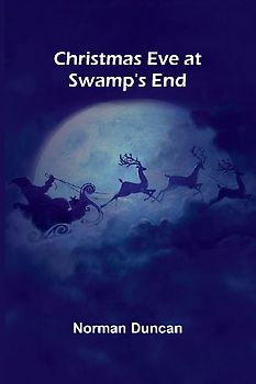 Christmas Eve at Swamp's End
