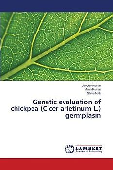 Genetic evaluation of chickpea (Cicer arietinum L.) germplasm