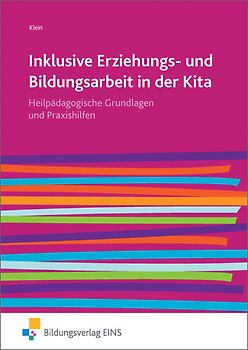 Inklusive Erziehungs- und Bildungsarbeit in der Kita