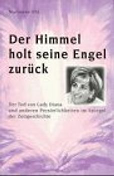 Der Himmel holt seine Engel zurück