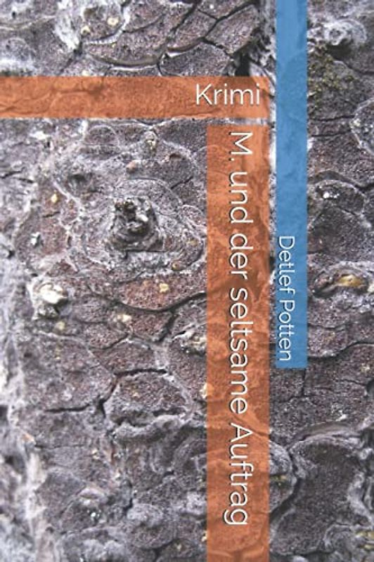 M. und der seltsame Auftrag: Krimi