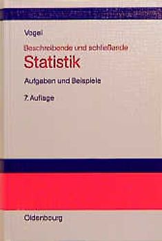 Beschreibende und schliessende Statistik. Aufgaben und Beispiele