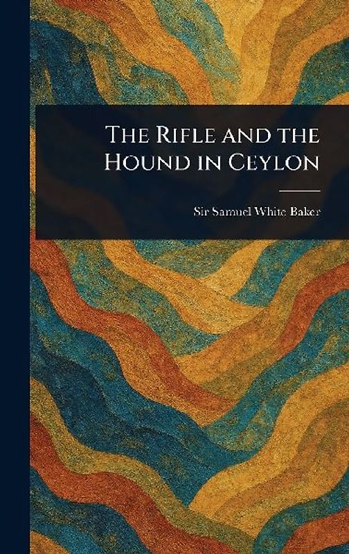 The Rifle and the Hound in Ceylon