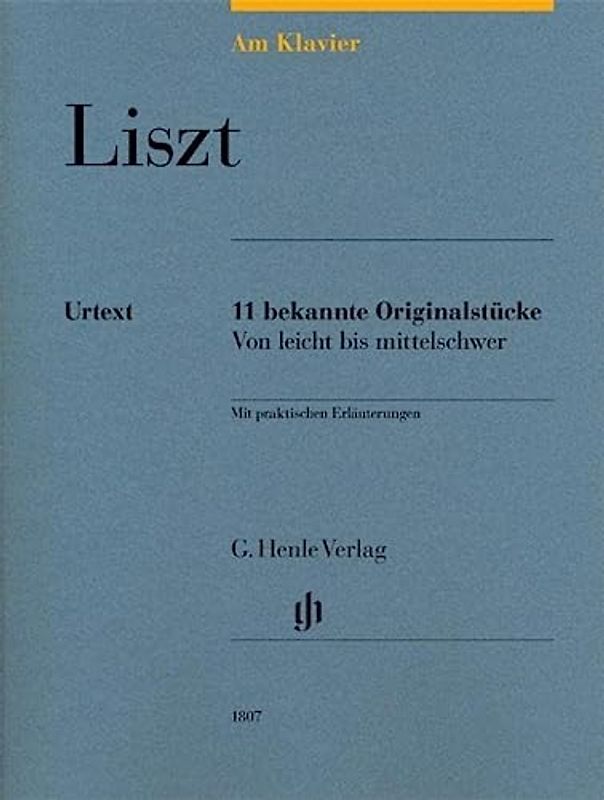 Am Klavier - Liszt: 11 bekannte Originalstücke von leicht bis mittelschwer: 11 bekannte Originalstücke von leicht bis mittelschwer: 11 bekannte ... Hinweisen zu Technik und Interpretation