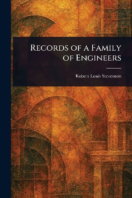 Records of a Family of Engineers