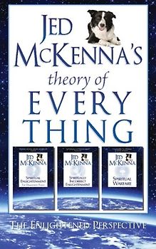 Jed McKenna's Theory of Everything: The Enlightened Perspective - McKenna, Jed
