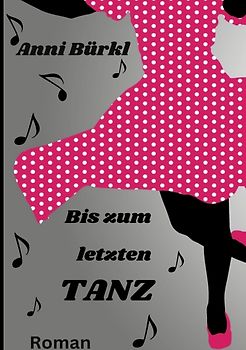 Bis zum letzten Tanz