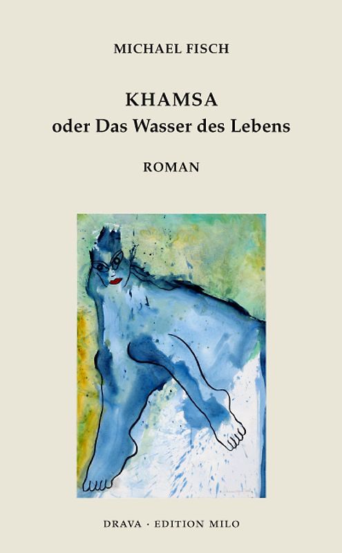 Khamsa oder Das Wasser des Lebens