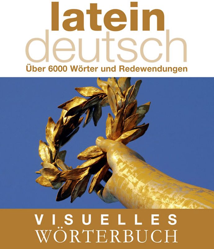 Visuelles Wörterbuch. Latein–Deutsch