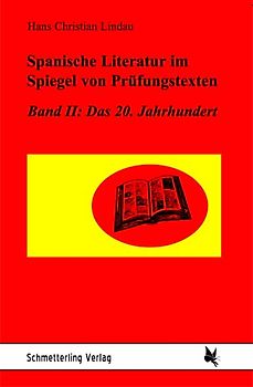 Spanische Literatur im Spiegel von Prüfungstexten / Spanische Literatur im Spiegel von Prüfungstexten