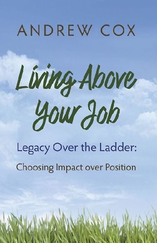 Living Above Your Job