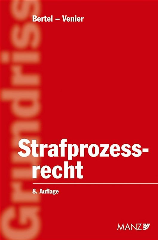 Grundriss des österreichischen Strafprozessrechts