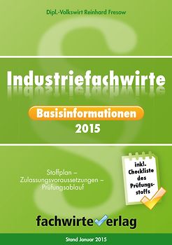 Industriefachwirte: Basisinformationen 2015