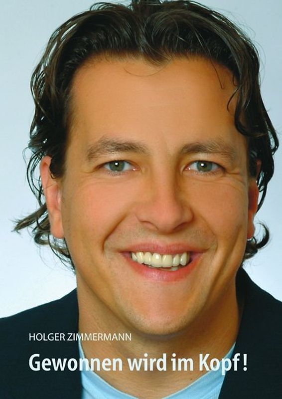 Gewonnen wird im Kopf!!