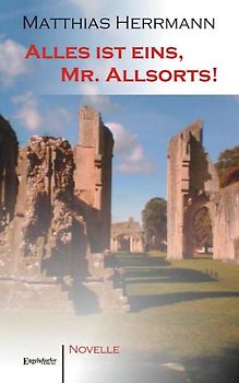 Alles ist eins, Mr. Allsorts!