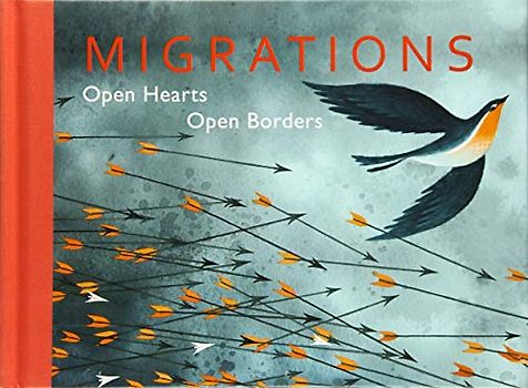 Migrations: Open Hearts, Open Borders