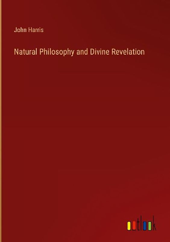 Natural Philosophy and Divine Revelation