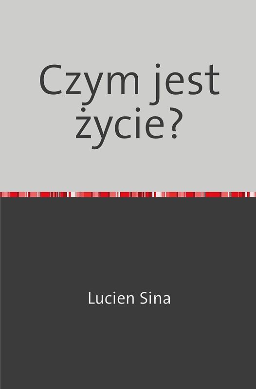 Czym jest życie?