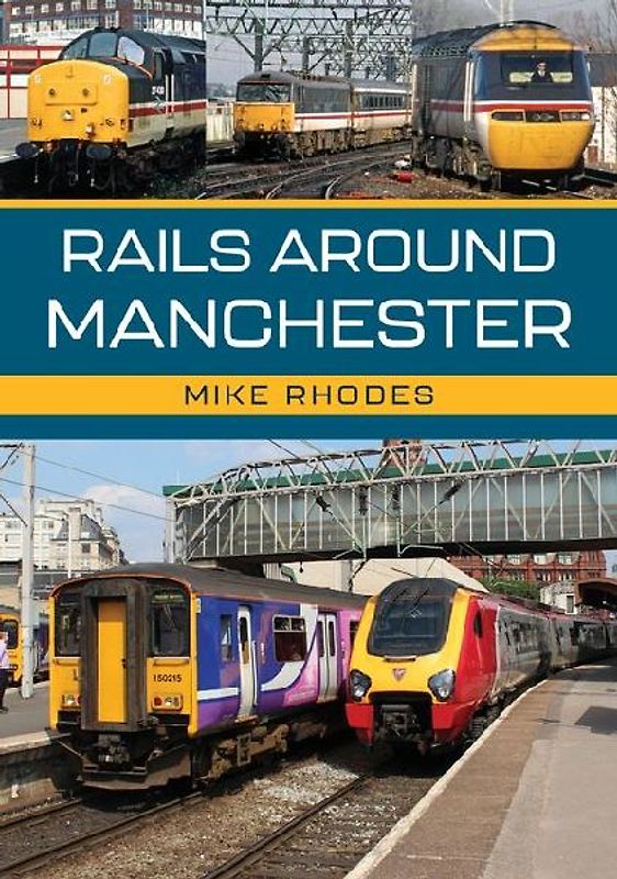 Rails Around Manchester