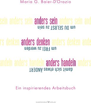 Anders sein, anders denken, anders handeln