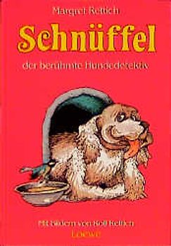 Schnüffel, der berühmte Hundedetektiv