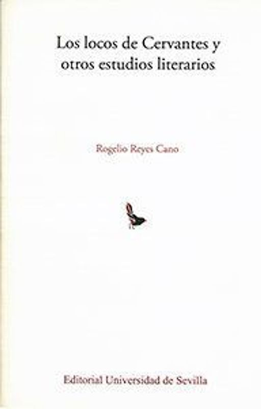 Los locos de Cervantes y otros estudios literarios