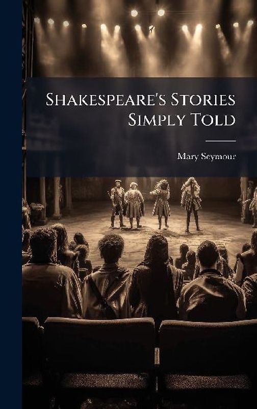 Shakespeare's Stories Simply Told