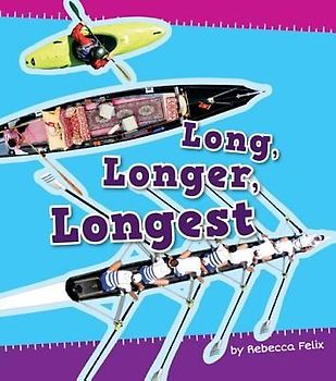 Long, Longer, Longest