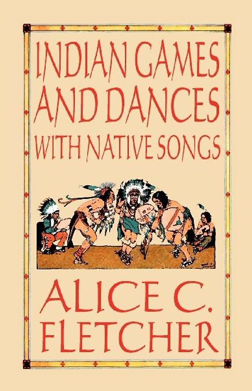 Indian Games and Dances with Native Songs