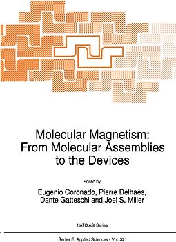 Molecular Magnetism: From Molecular Assemblies to the Devices