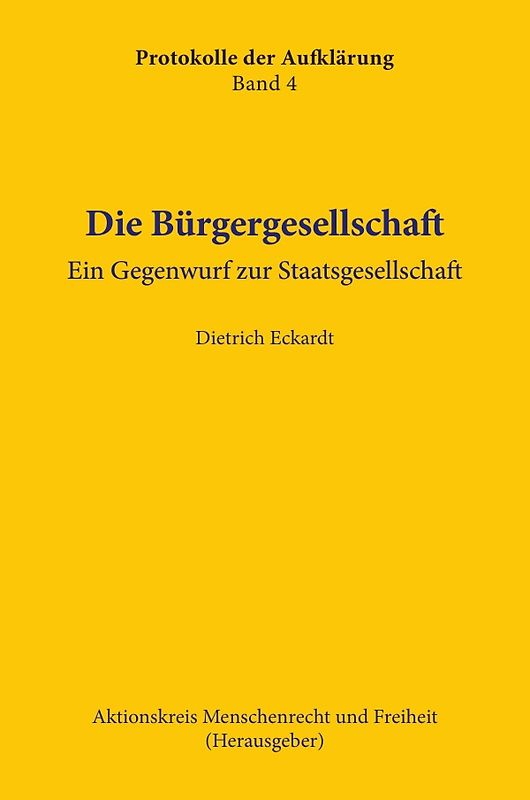 Protokolle der Aufklärung / Die Bürgergesellschaft