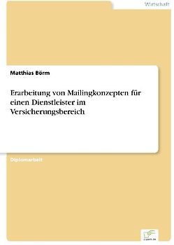 Erarbeitung von Mailingkonzepten für einen Dienstleister im Versicherungsbereich