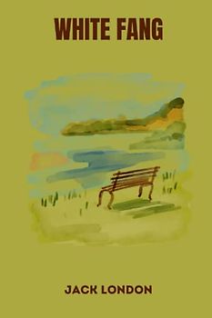 White Fang by jack london